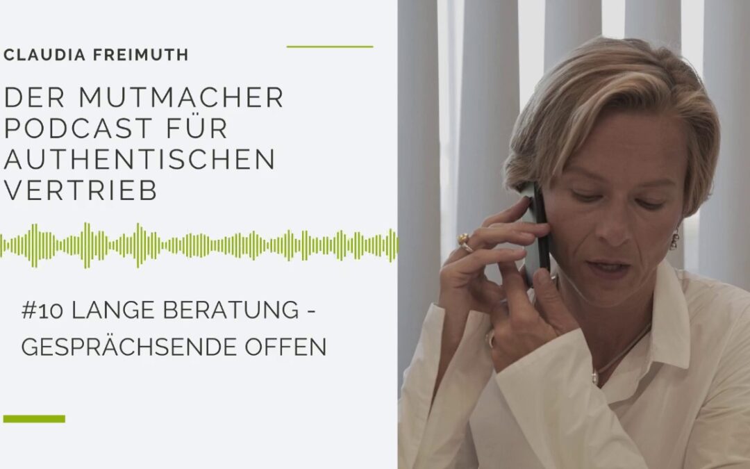#10 Lange Beratung – Gesprächsende offen