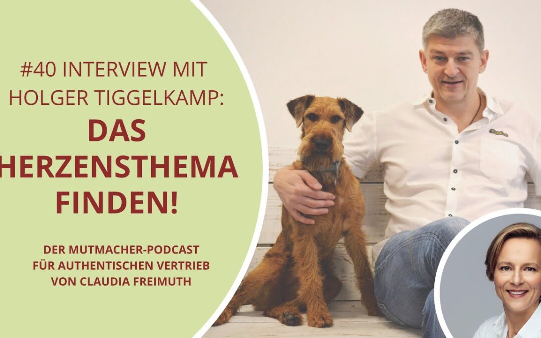 #40 – NEU! Der erste Interview-Podcast: Das Herzensthema finden!