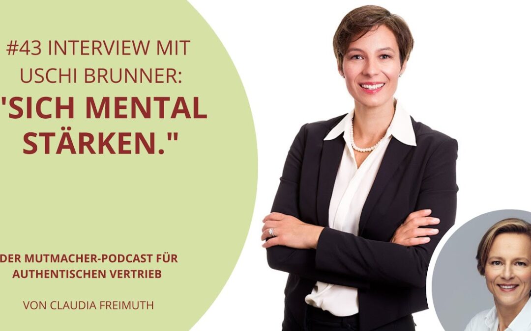 #43 Sich mental stärken | Interview mit Uschi Brunner
