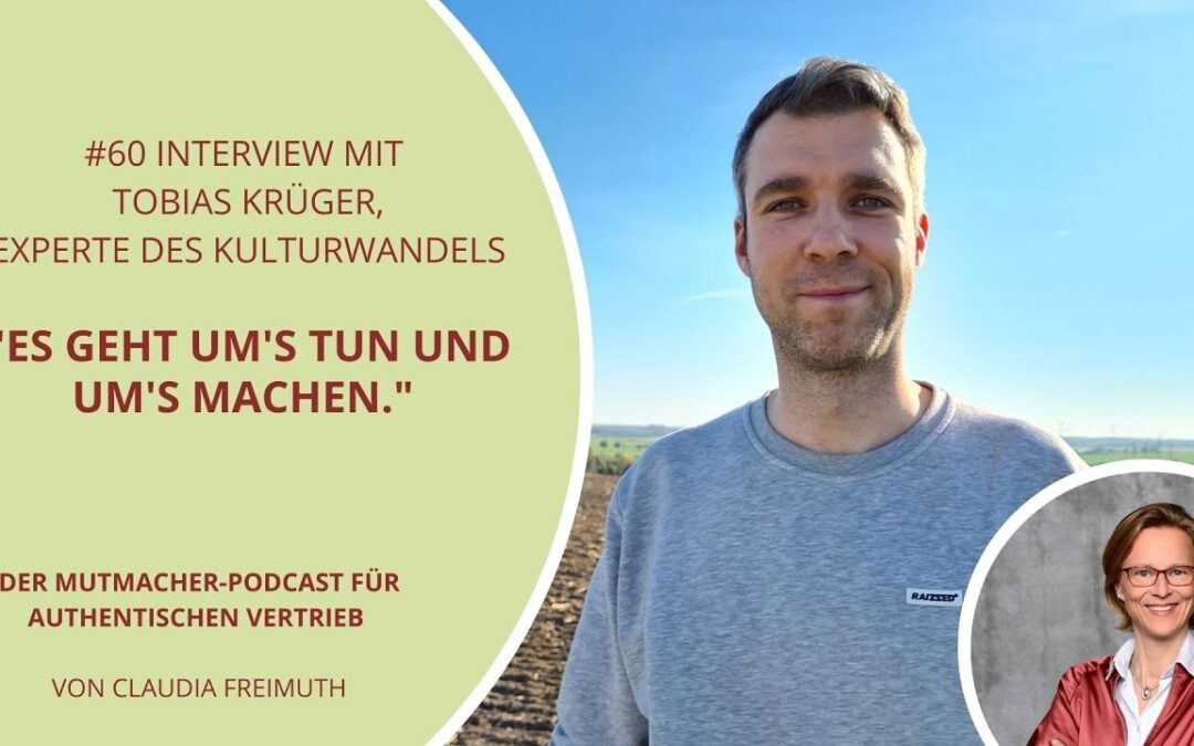 “Es geht um’s Tun und um’s Machen” Interview mit Tobias Krüger, Experte des Kulturwandels