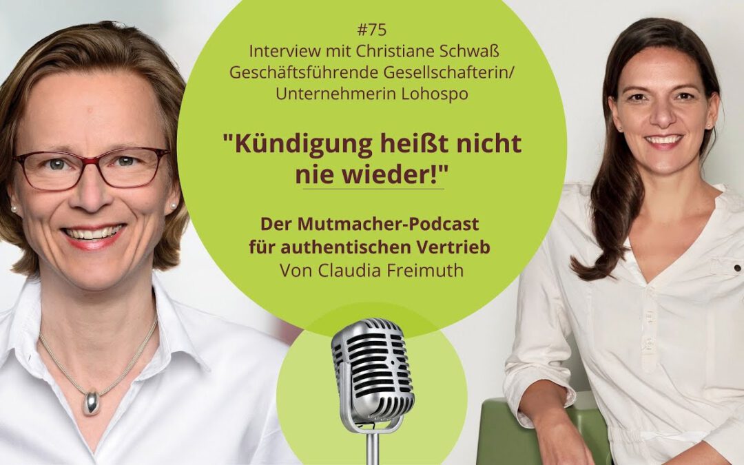 „Kündigung heißt nicht nie wieder!“ – Interview mit Christiane Schwaß, Geschäftsführende Gesellschafterin Unternehmerin