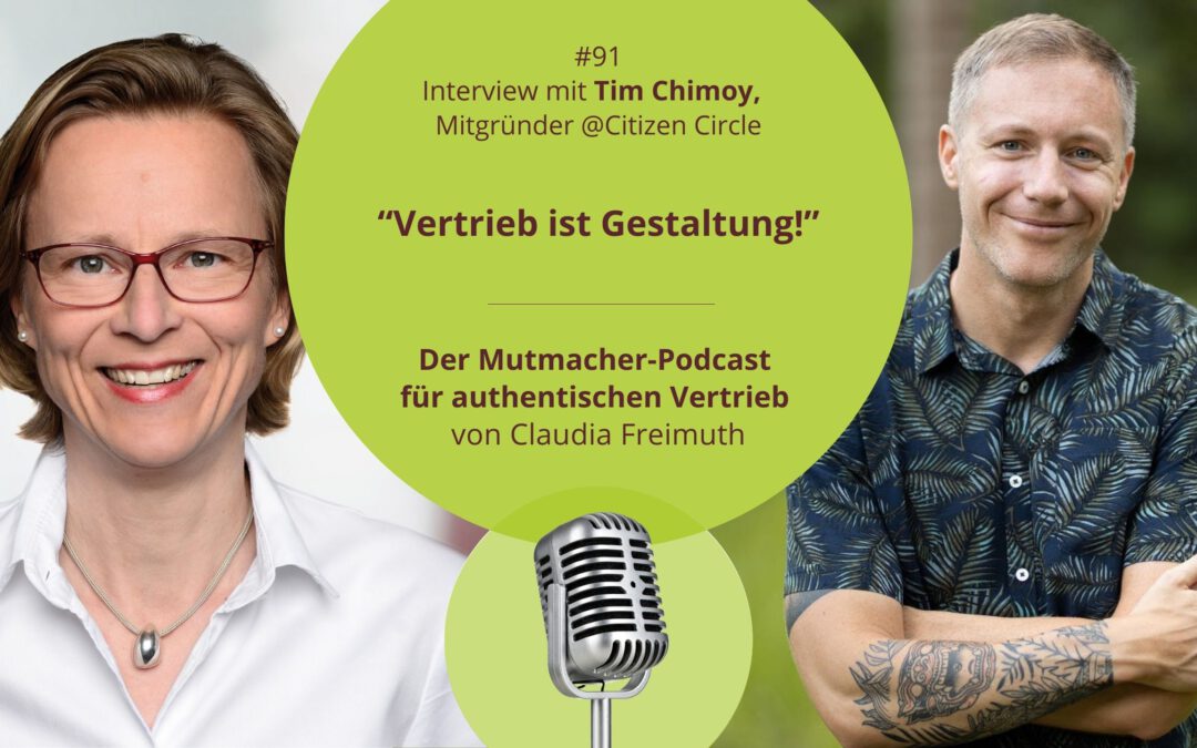“Vertrieb ist Gestaltung!” – Interview Tim Chimoy, Mitgründer @Citizen Circle