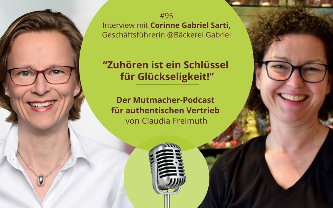“Zuhören ist ein Schlüssel für Glückseligkeit!” – Interview mit Corinne Gabriel Sarti, Geschäftsführerin @Bäckerei Gabriel