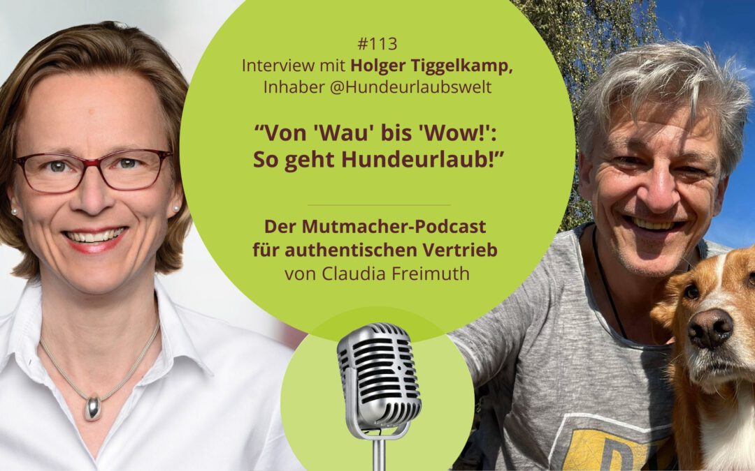 “Von ‚Wau‘ bis ‚Wow!‘: So geht Hundeurlaub!” – Interview mit Holger Tiggelkamp, Inhaber @Hundeurlaubswelt