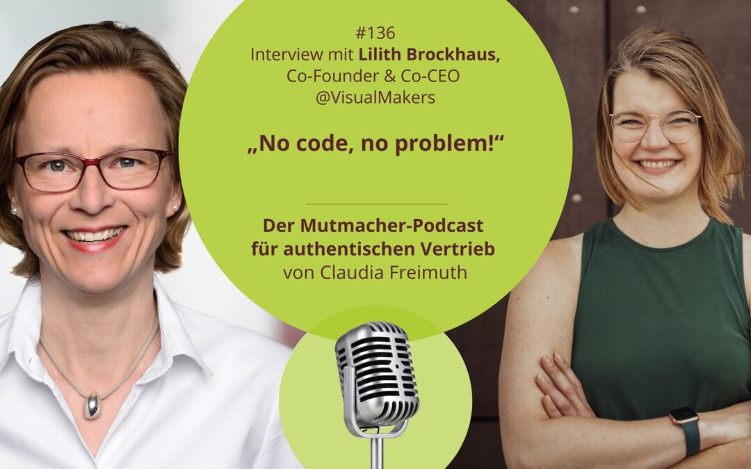 „No code, no problem!“ Lilith Brockhaus, Co-Founder & Co-CEO @VisualMakers