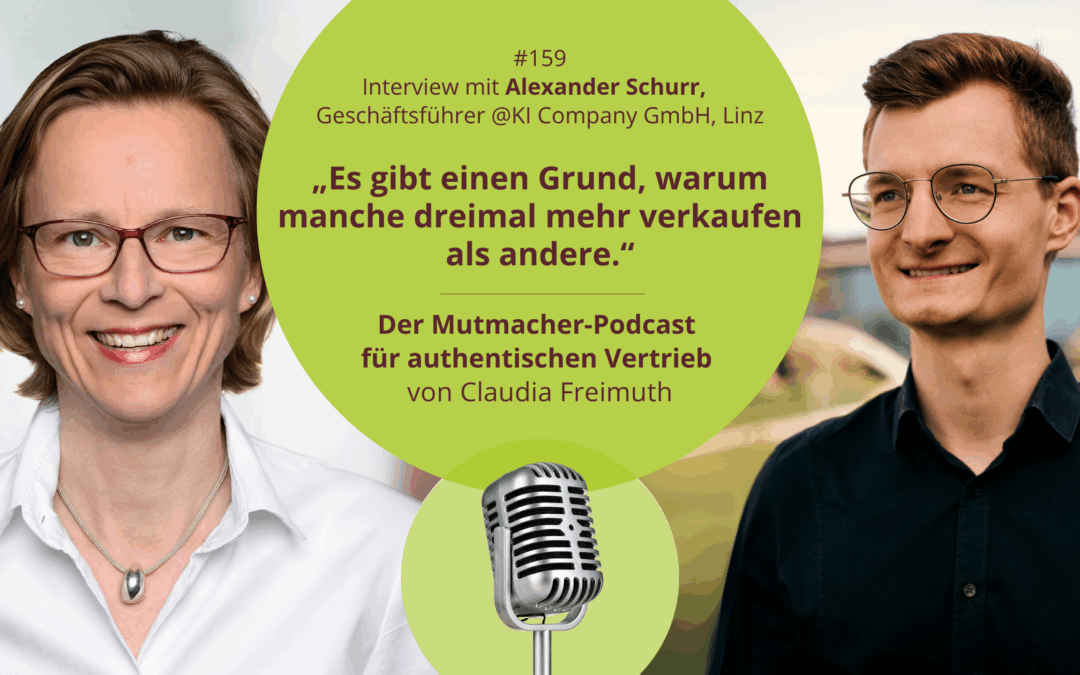 „Es gibt einen Grund, warum manche drei Mal mehr verkaufen als andere.“ Interview mit Alexander Schurr, Geschäftsführer @KI Company, Linz
