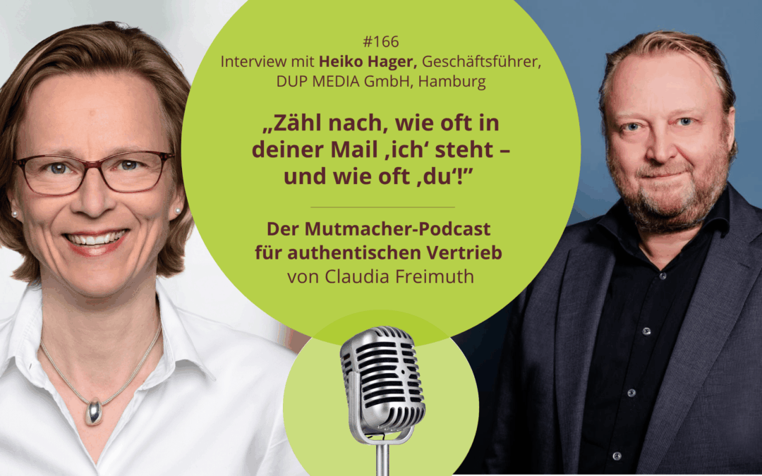 “Zähl nach, wie oft in deiner Mail ‚ich‘ steht – und wie oft ‚du‘.” Interview mit Heiko Hager, Geschäftsführer @ DUP MEDIA GmbH, Hamburg