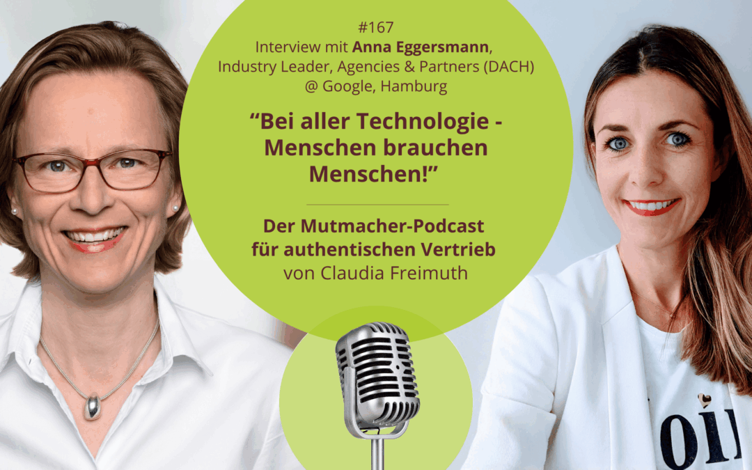 “Menschen brauchen Menschen – bei aller Technologie!” Interview mit Anna Eggersmann, Industry Leader, Agencies & Partners (DACH) @Google, Hamburg